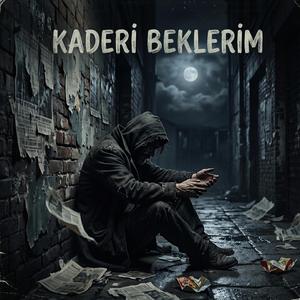 Kaderi Beklerim