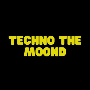 TECHNO THE MOOND