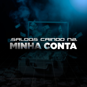 Saldos Caindo na Minha Conta