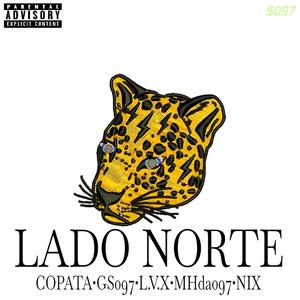 LADO NORTE (feat. COPATA, GS097, L.V.X, MHda097 & Nix)