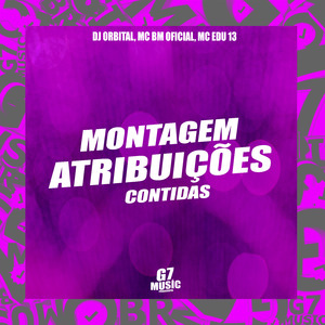 Montagem Atribuições Contidas