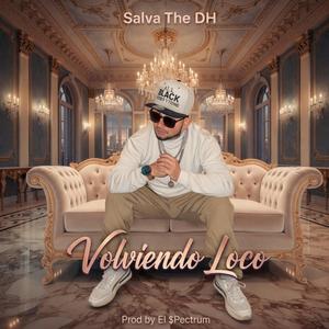 VOLVIENDO LOCO