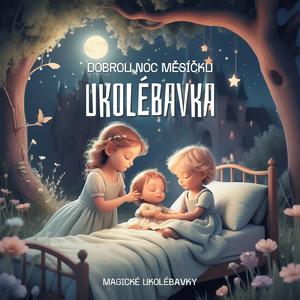 Ukolébavka (Dobrou Noc Měsíčku)