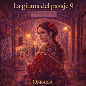 LA GITANA DEL PASAJE 9