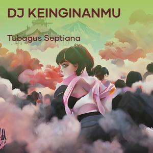 Dj Keinginanmu