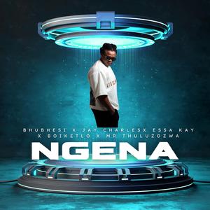 Ngena (feat. Essa Kay, Jay Charlse, Boiketlo & Mr Thuluzozwa)
