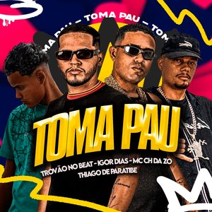 Toma Pau (feat. Trovão no Beat & Mc Gw)