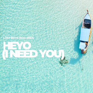 Heyo (I Need You) (Mid-Summer Dance Mix)