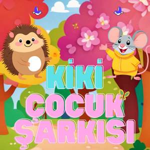 Kiki Çocuk Şarkısı