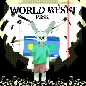 WORLD RESET