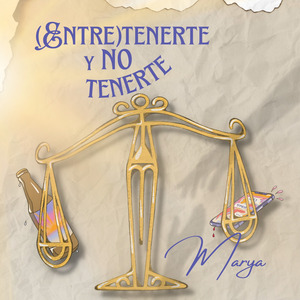 (Entre)tenerte y no tenerte