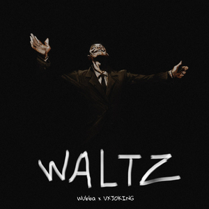 WALTZ (feat. VXJOKING)