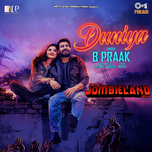 Duniya (From "Pind Peya Saara Jombieland Baneya")