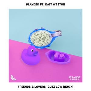 Friends & Lovers [Buzz Low Remix]