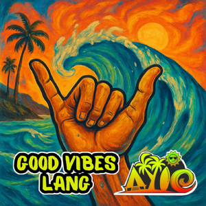 Good Vibes Lang