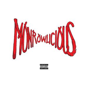 Monrowlicious