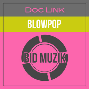 Blowpop (Original Mix)