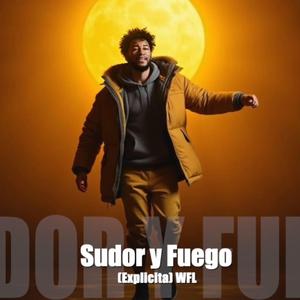 Sudor y Fuego - Explícita