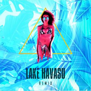 Lake Havasu (Remix) (feat. Arnny Paulmer,Locness & LiT-oNe)