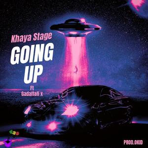 Going Up (feat. Gadffafi x & Okid)