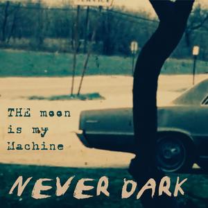 Never Dark