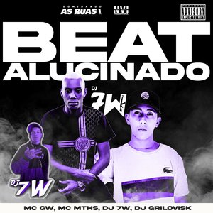 Beat Alucinado (feat. DJ GRILOVISK)