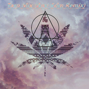Tarp Mix (And_Edm mashups)