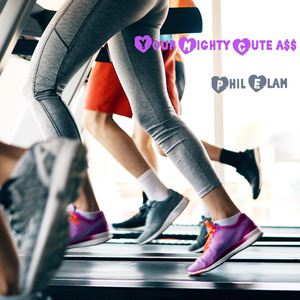 Your Mighty Cute a$$