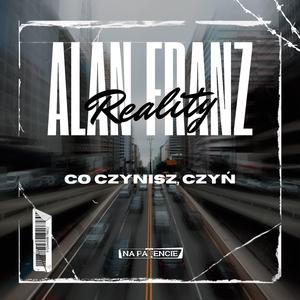 Co Czynisz, Czyń (feat. Alan, Franz & Oriz Beats)