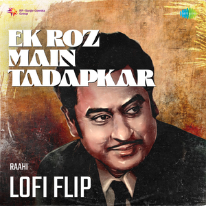 Ek Roz Main Tadapkar Lofi Flip