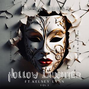 Hollow Laughter (feat. Kelsey Lynn) (Vol.1)