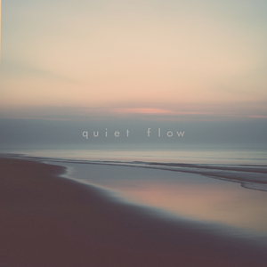 Quiet Flow