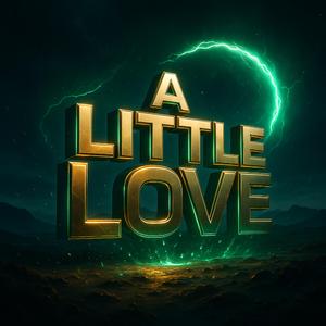 A Little Love