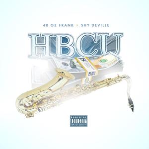 HBCU (feat. Shy Deville)