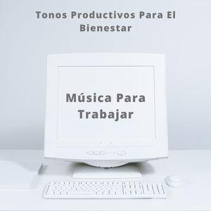Música De Efectividad Para El Bienestar