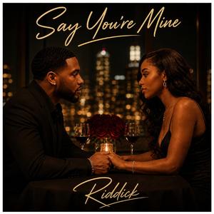 Say You're Mine