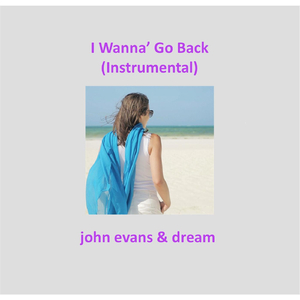 I Wanna' Go Back (Instrumental)