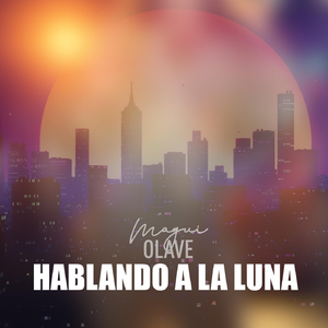 Hablando a la Luna