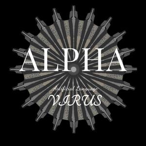 [Artificial Language Virus] ALPHA