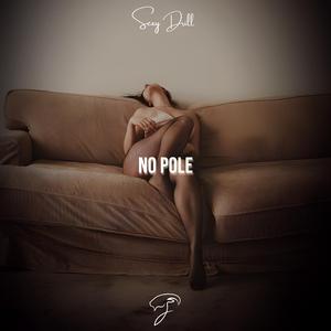 No Pole (Sexy Drill)