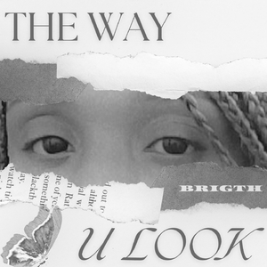 THE WAY U LOOK