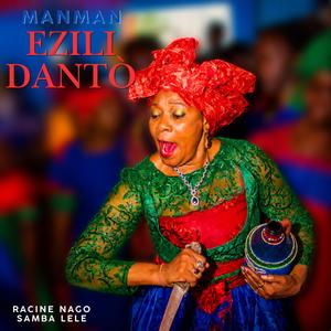 MANMAN / EZILI DANTÒ (feat. Samba Lele)