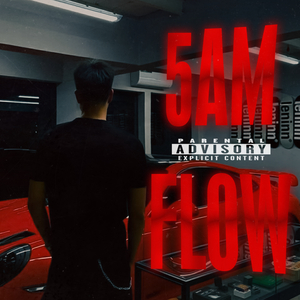 5AM FLOW