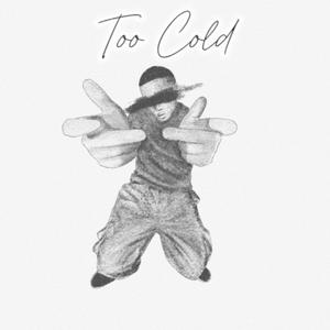 Too Cold