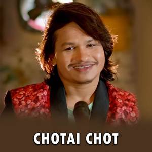 CHOTAI CHOT