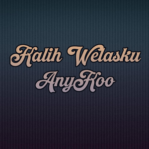 Kalih Welasku