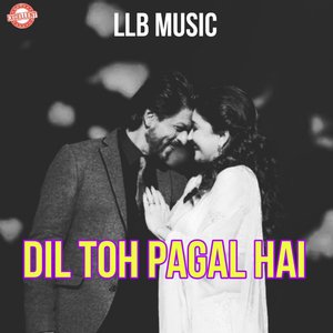 Dil Toh Pagal Hai (Remix)