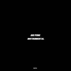 Gas Pedal (Instrumental)