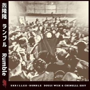 Skrillex-Rumble(Douji wiix&Chinelll Edit)