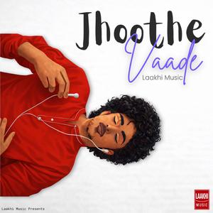 Jhoothe Vaade